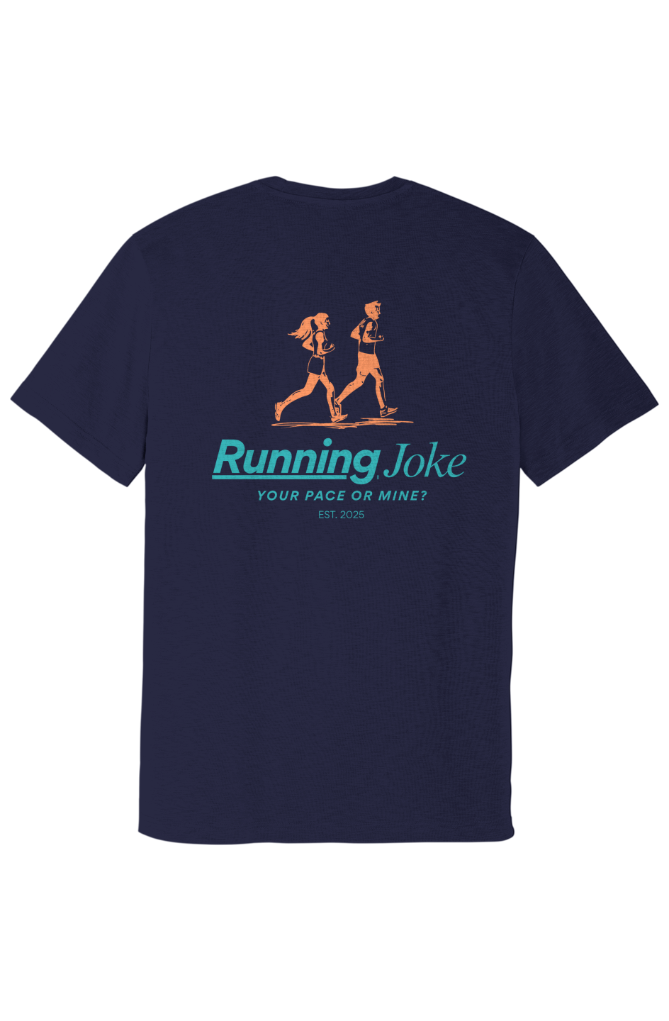 Your Pace or Mine - Posi Charge Strive Tee
