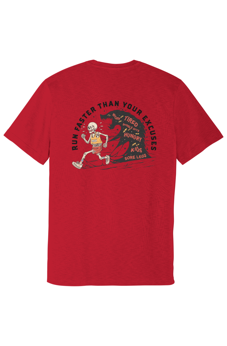 Run Faster Than Your Excuses - Posi Charge Strive 