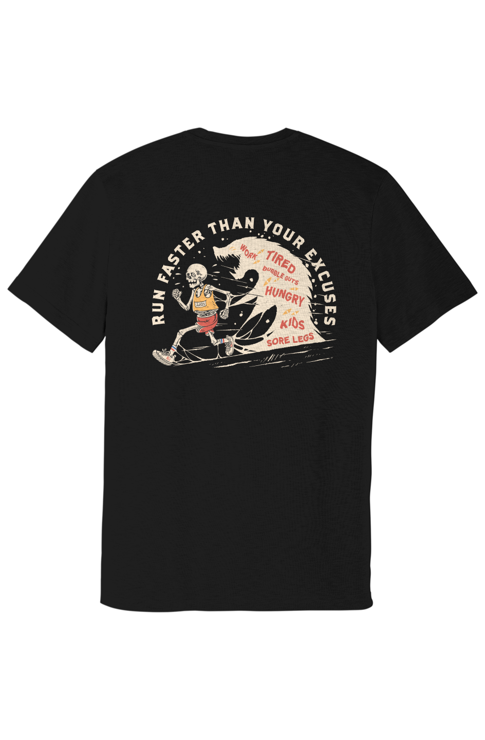Run Faster Than Your Excuses - Posi Charge Strive 