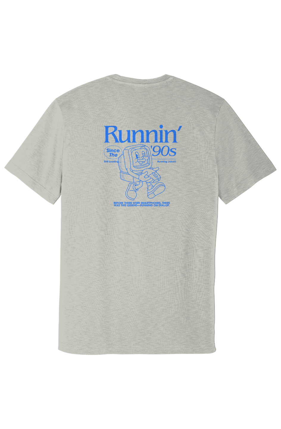 Runnin on Dial-up - Posi Charge Strive Tee