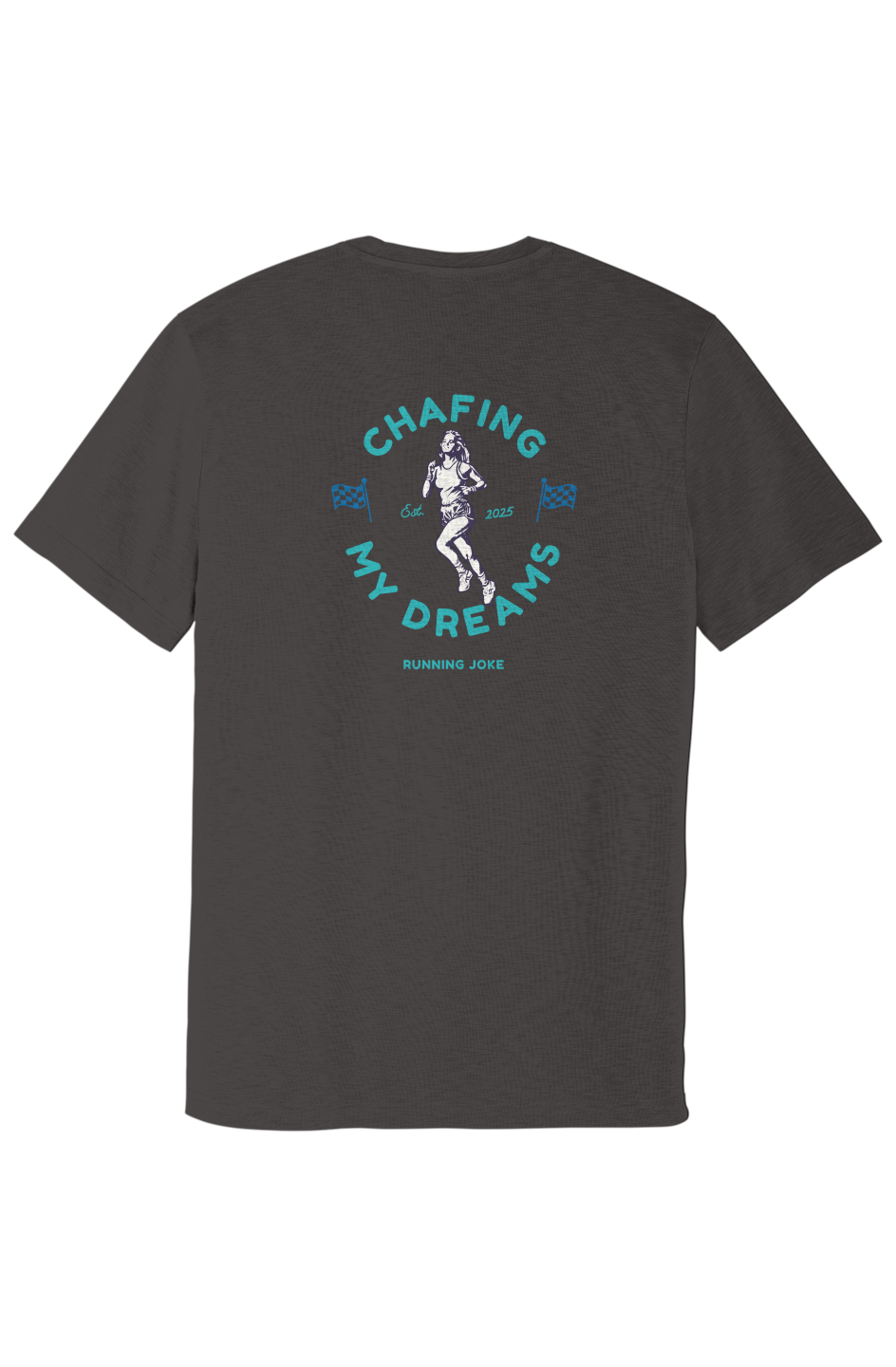 Chafing my Dreams - Posi Charge Strive Tee