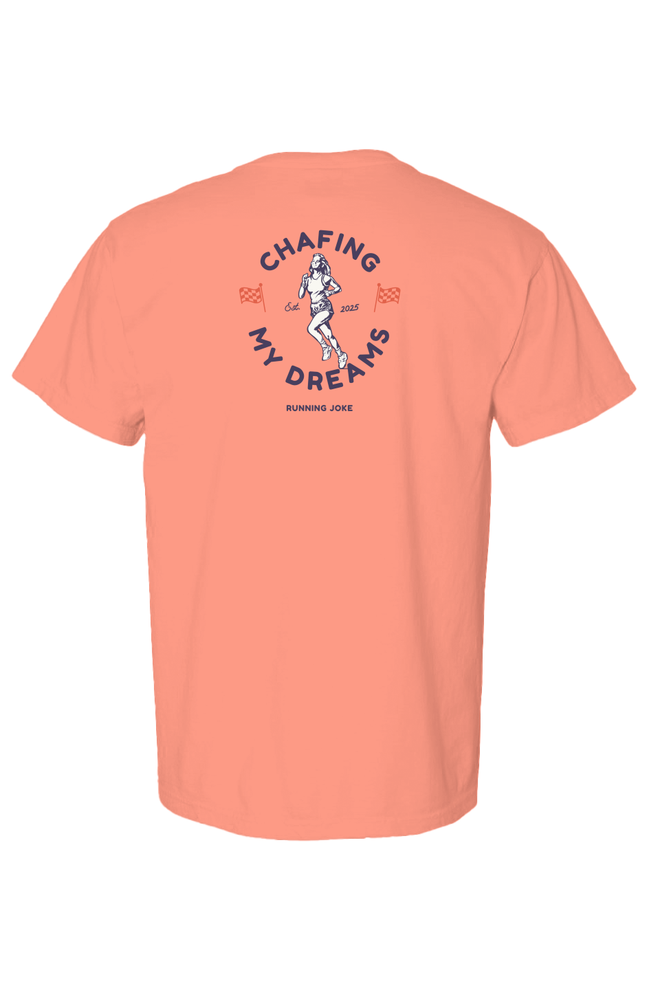 Chafing my Dreams - Comfort Colors Heavyweight T S