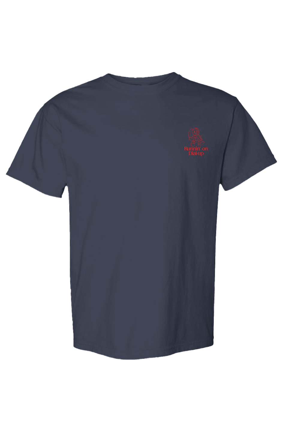 Runnin on Dial-up - Comfort Colors Heavyweight T S